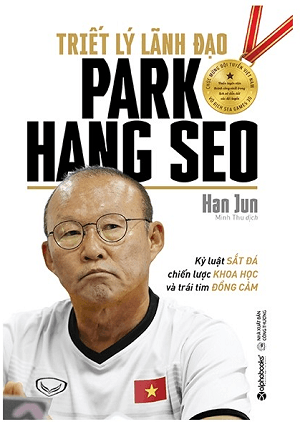 triet-ly-lanh-dao-park-hang-seo